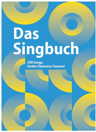 Das Singbuch - 330 Songs