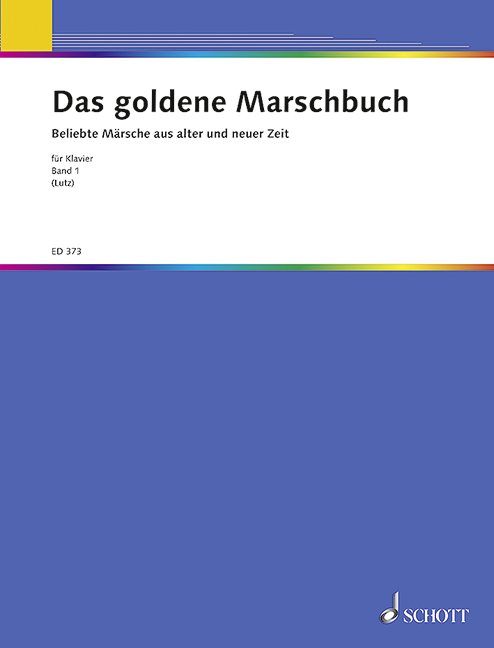 Das goldene Marschbuch Band 1