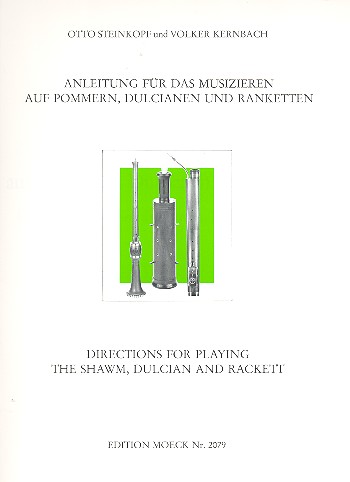 Anleitung für das Musizieren auf Pommern, Dulcianen und Ranketten