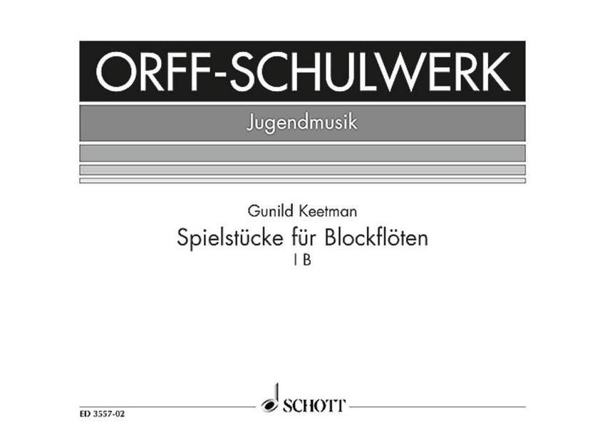 Spielstücke für Blockflöten Heft 1b