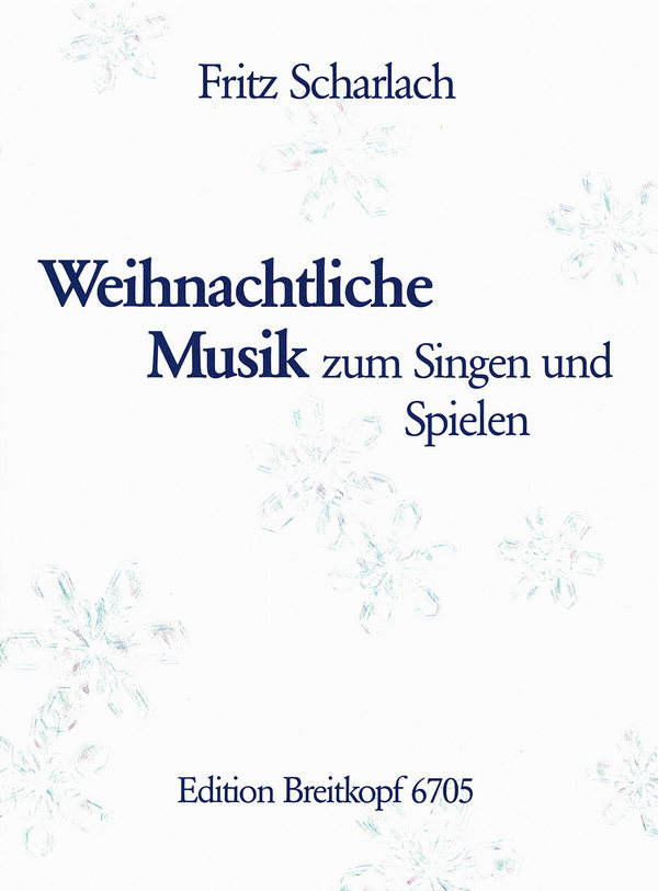 Weihnachtliche Musik in 2-4stimmigen Sätzen