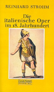 Die italienische Oper im 18. Jahrhundert