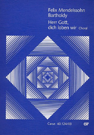 Herr Gott dich loben wir Choral