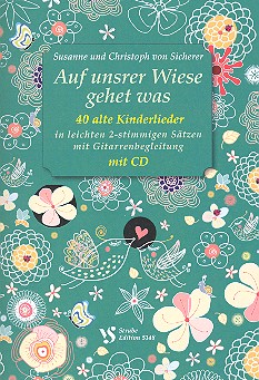 Auf unsrer Wiese gehet was (+CD)