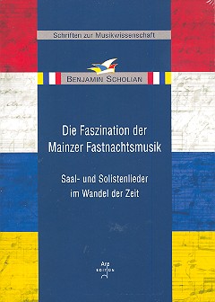 Die Faszination der Mainzer Fastnachtsmusik Saal- und Solistenlieder