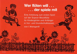Wer flöten will der spiele mit