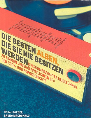 Die besten Alben, die Sie nie besitzen werden