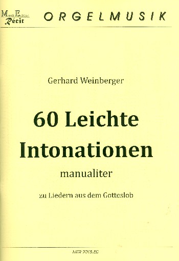 60 leichte Intonationen zu Liedern aus dem Gotteslob