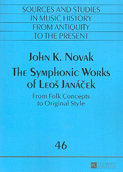 The symphonic Works of Leos Janacek From Folk Concepts to
