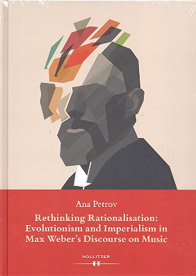 Rethinking Rationalisation Evolutionism and Imperialism in Max