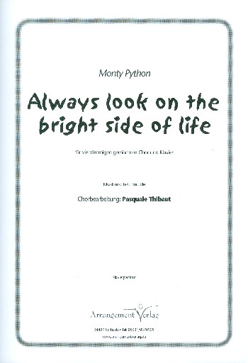 Always look on the bright Side of Life