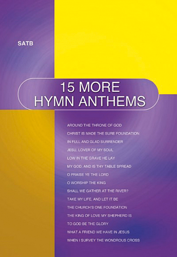 15 more Hymn Anthems