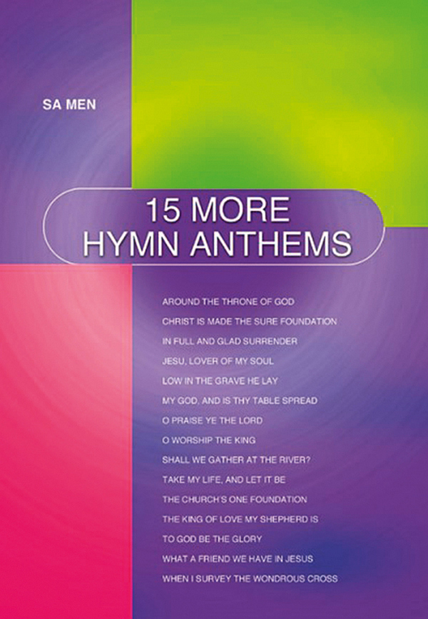 15 more Hymn Anthems