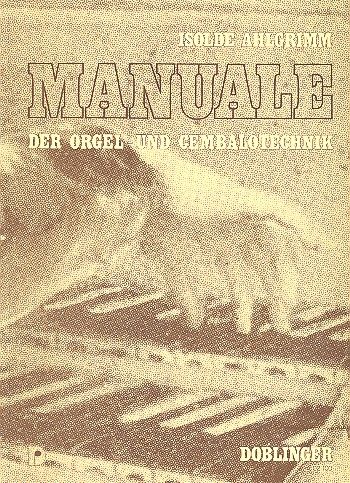 Manuale der Orgel- und Cembalotechnik