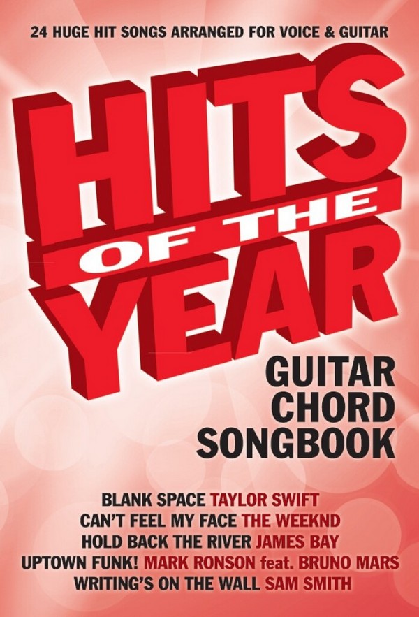 Hits of the Year 2015: Guitar Chord Songbook