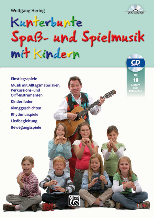 Kunterbunte Spaß- und Spielmusik mit Kindern (+CD)