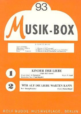 Kinder der Liebe  und  Wer auf die Liebe warten kann: