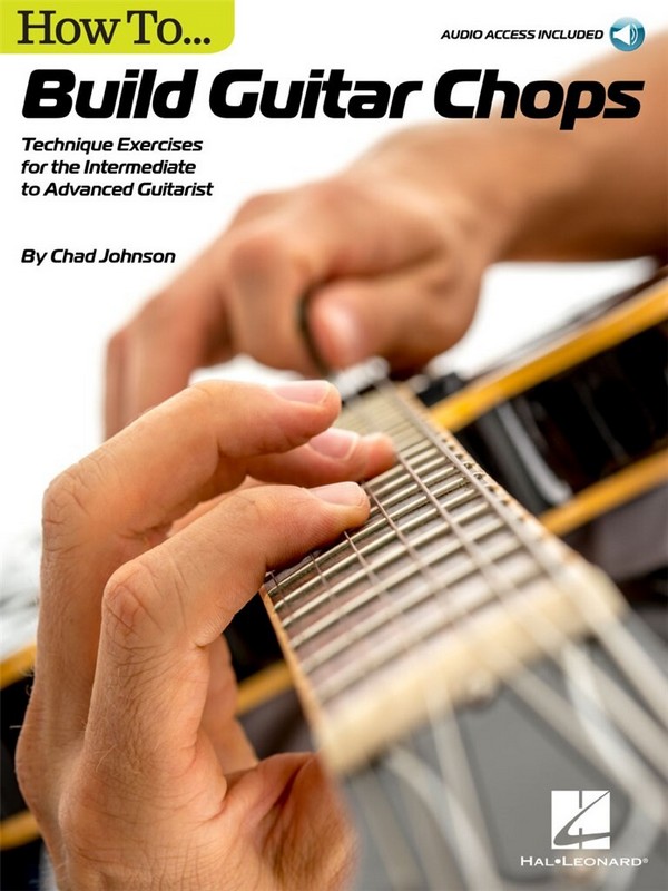 How to Build Guitar Chops (+Online Audio)