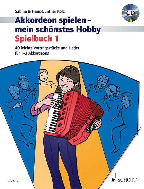 Akkordeon spielen - mein schönstes Hobby - Spielbuch Band 1 (+CD)