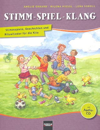 Stimm-Klang-Spiel (+CD)  Stimmspiele, Geschichten und Rituallieder