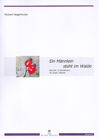 Aria mit 12 Variationen über Ein Männlein steht im Walde