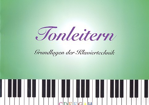 Tonleitern - Grundlagen der Klaviertechnik