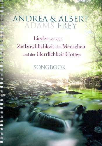 Lieder von der Zerbrechlichkeit der Menschen und der Herrlichkeit Gottes