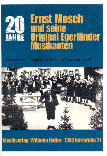 20 Jahre Ernst Mosch und seine Original