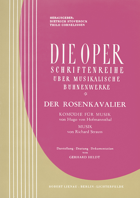 Der Rosenkavalier Komödie für Musik von Hugo von Hofmannsthal