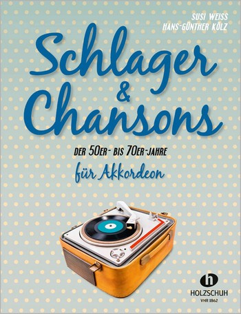 Schlager und Chansons der 50er- bis 70er-Jahre: