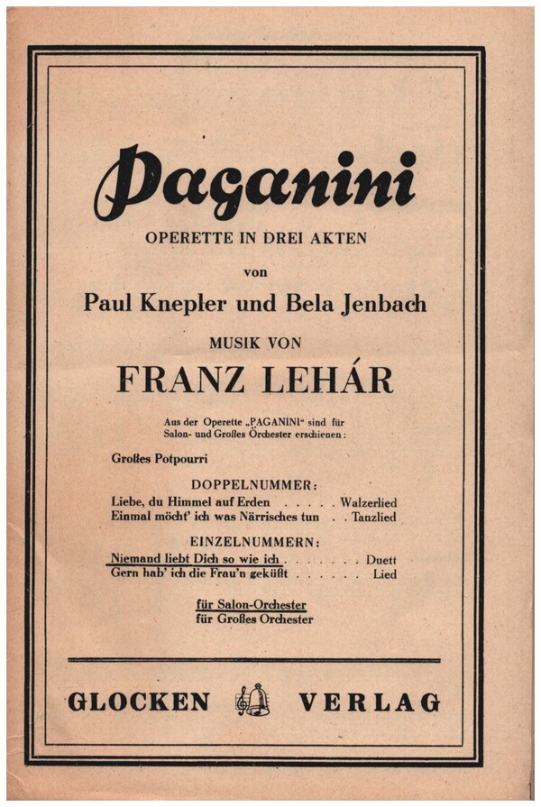 'Niemand liebt dich so wie ich' aus der Operette 'Paganini'    