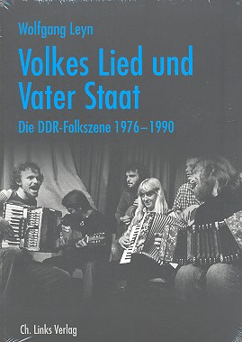 Volkes Lied und Vater Staat - Die DDR-Folkszene 1976-1990