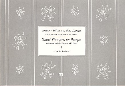 Erlesene Spielstücke aus dem Barock Band 1