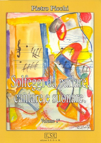 Solfeggi da parlare, cantare e suonare vol.1