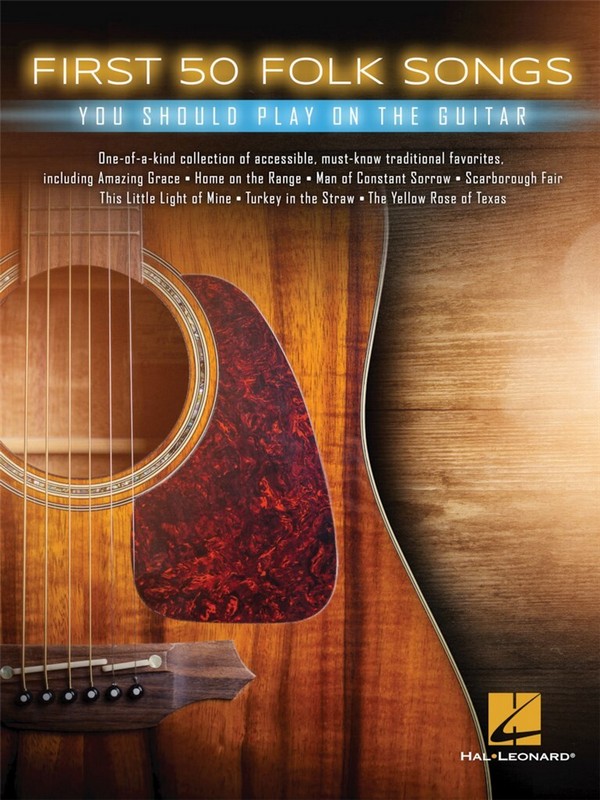 First 50 Folk Songs You should play on the Guitar: