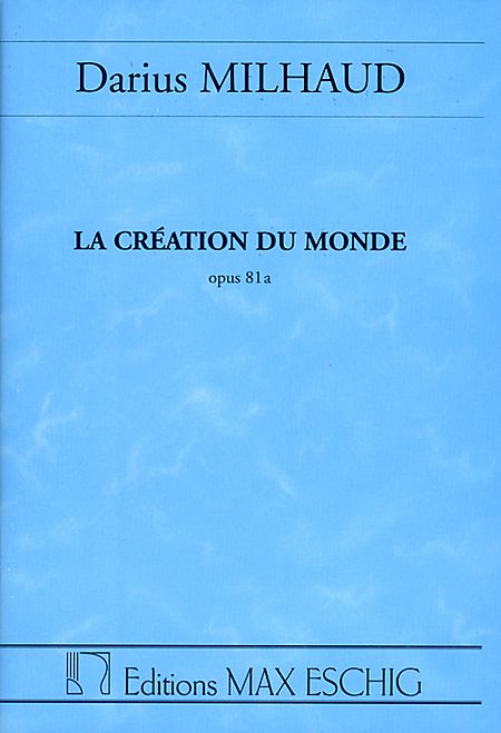 La creation du monde op.81a