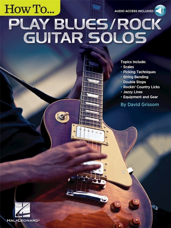 How to play Blues/Rock Guitar Solos (+Online Audio)