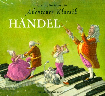 Abenteuer Klassik - Händel