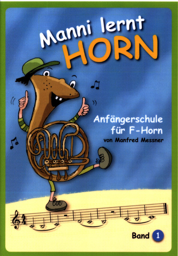 Manni lernt Horn Band 1