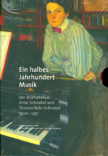 Ein halbes Jahrhundert Musik Der Briefwechsel Arthur Schnabel und