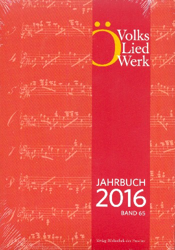 Jahrbuch des Österreichischen Volksliedwerkes Band 65 (2016)