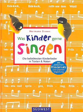 Was Kinder gerne singen