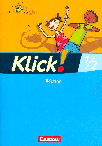 Klick Musik Schülerheft 1/2