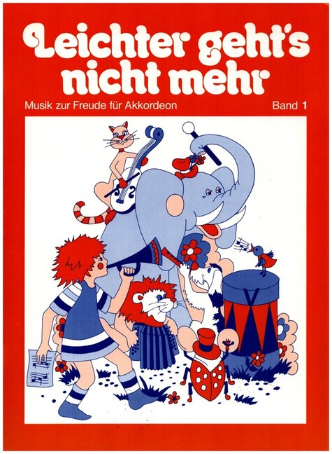 Leichter geht's nicht mehr Band 1