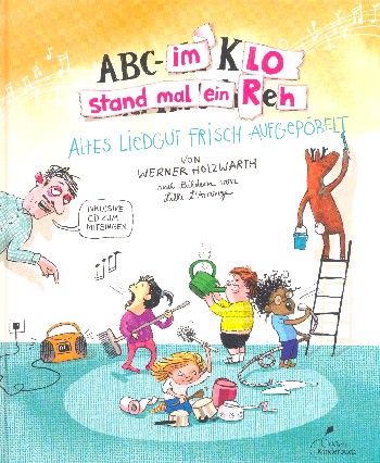 ABC im Klo stand mal ein Reh (+CD)