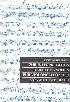 Zur Interpretation der 6 Suiten für Violoncello