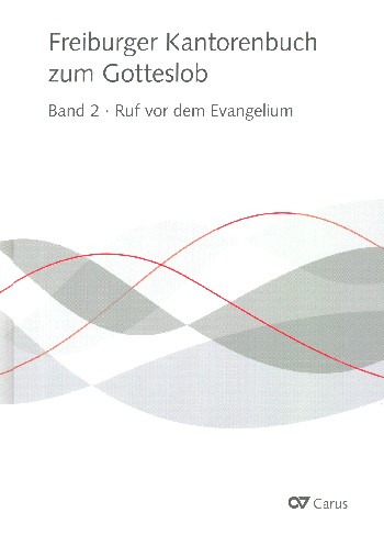 Freiburger Kantorenbuch zum Gotteslob Band 2 (2016): Ruf vor dem Evangelium