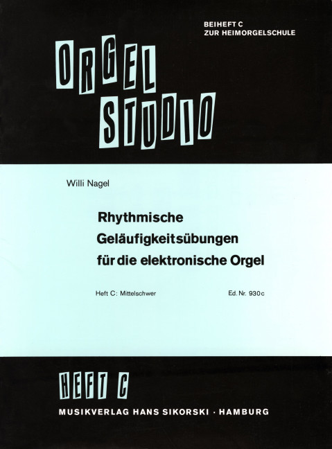 Rhythmische Geläufigkeitsübungen Heft C: mittelschwer