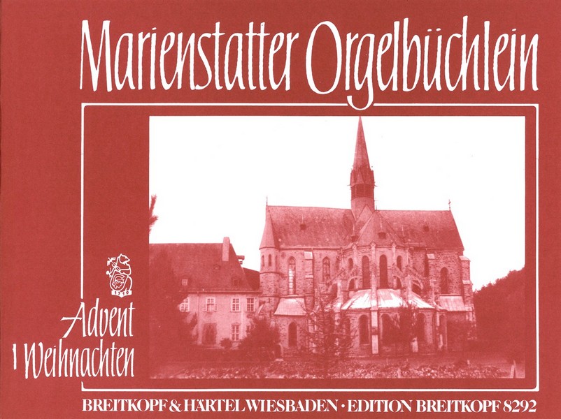 Marienstatter Orgelbüchlein - Advent, Weihnachten