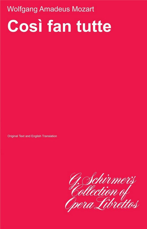 COSI FAN TUTTE OPERA IN 2 ACTS